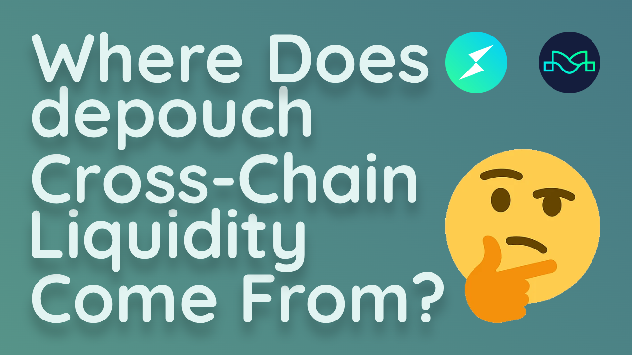 Where Does depouch Cross-Chain Liquidity Come From?