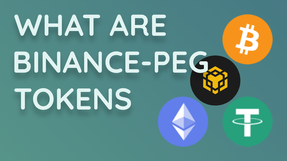 What Are Binance-Peg Tokens?